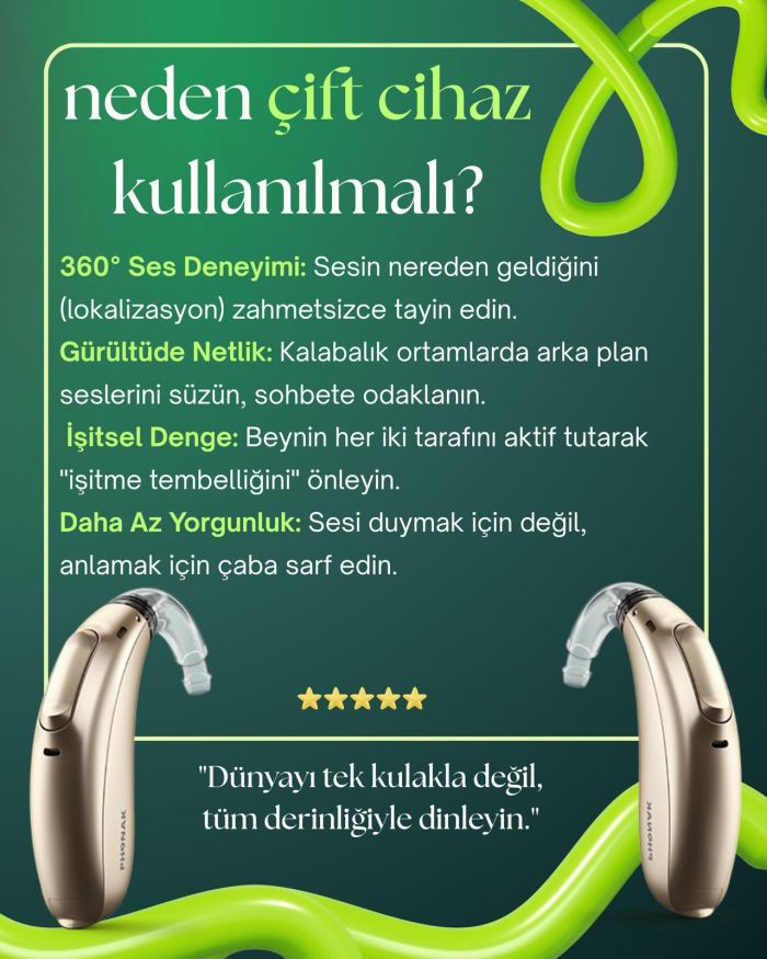 Neden çift işitme cihazı kullanılmalı?